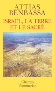 Israel, La Terre Et Le Sacre