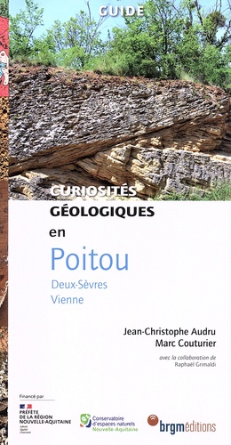 Curiosités géologiques en Poitou. Deux-Sèvres, Vienne