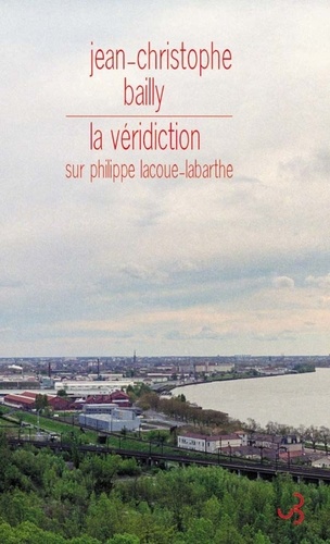 La véridicition sur Philippe Lacoue-Labarthe