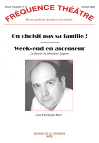 Jean-Christophe Barc - On choisit pas sa famille ; Week-end en ascenseur (Le Retour de Monsieur Leguenà).