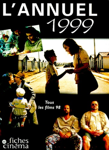 Jean-Christophe Berjon - L'Annuel du cinéma 1999 - Tous les films 1998.