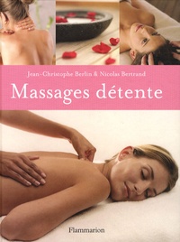 Jean-Christophe Berlin et Nicolas Bertrand - Massages détente.