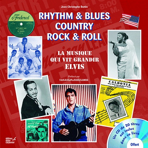Rythm & Blues Country Rock & Roll - La Musique... de Jean-Christophe Bertin  - Grand Format - Livre - Decitre