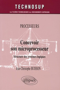 Concevoir son microprocesseur - Structure des systèmes logiques.pdf