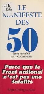 Jean-Christophe Cambadélis - Le Manifeste des 50 : parce que le FN n'est pas une fatalité.