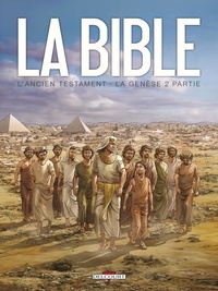 Jean-Christophe Camus et Michel Dufranne - La Bible - L'Ancien Testament  : La Genèse - Tome 2.