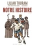 Jean-Christophe Camus et Lilian Thuram - Notre Histoire - Volume 2.