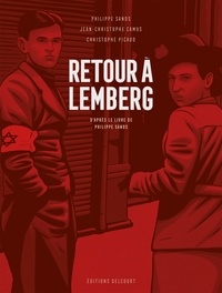 Jean-Christophe Camus et Philippe Sands - Retour à Lemberg, d'après le livre de Philippe Sands.