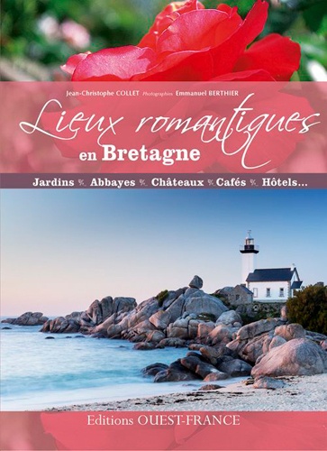Jean-Christophe Collet - Lieux romantiques en Bretagne.