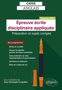 Jean-Christophe Coquilhat - CAPES Anglais Epreuve écrite disciplinaire appliquée - Préparation et sujets corrigés.
