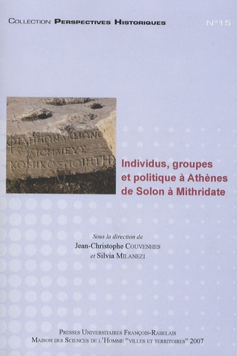 Individus, groupes et politique à Athènes de Solon à Mithridate
