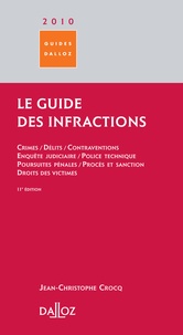 Jean-Christophe Crocq - Guide des infractions.