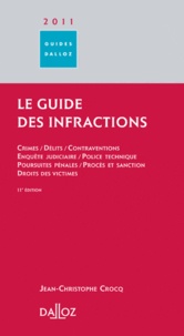Jean-Christophe Crocq - Le guide des infractions 2011.