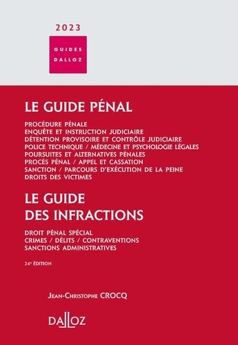 Le guide pénal ; Le guide des infractions  Edition 2023