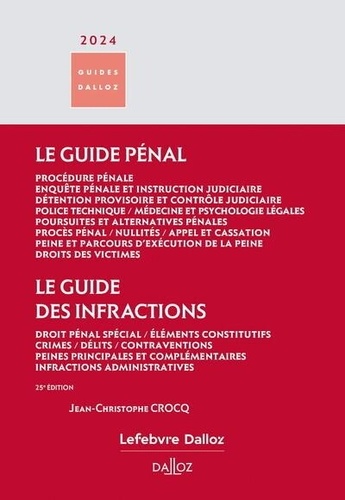 Le guide pénal ; Le guide des infractions  Edition 2024