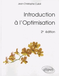 Jean-Christophe Culioli - Introduction à l'Optimisation.
