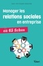 Jean-Christophe Debande - Manager les relations sociales en entreprise - 65 fiches pratiques.