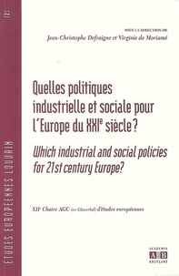 Jean-Christophe Defraigne - Quelles politiques industrielle et sociale pour l'Europe du XXIe siècle ?.