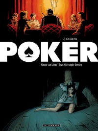 Jean-Christophe Derrien et Simon Van Liemt - Poker Tome 4 : Hit and Run.