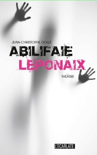 Jean-Christophe Dollé - Abilifaïe Léponaix.