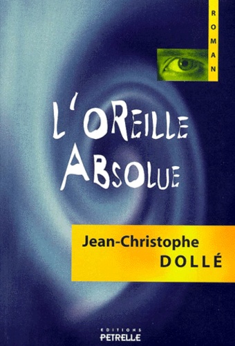 L'Oreille Absolue - Occasion