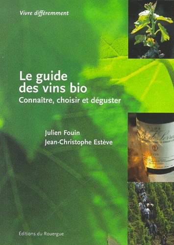 Jean-Christophe Estève et Julien Fouin - Le Guide Des Vins Bio.