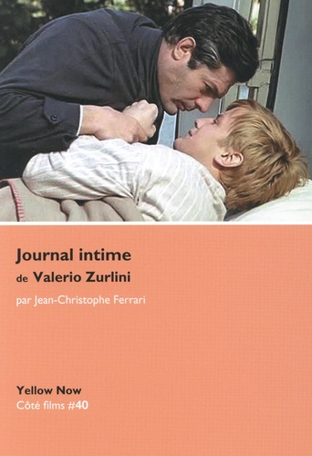 Journal intime de Valerio Zurlini. Tableau de la vie nue