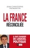 Jean-Christophe Fromantin - La France réconciliée.