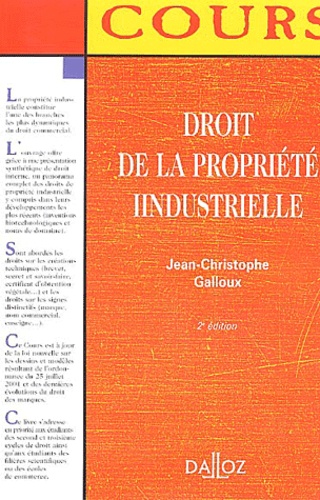 Jean-Christophe Galloux - Droit de la propriété industrielle.