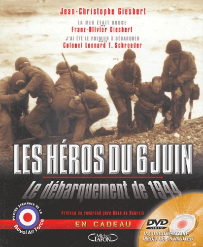 Jean-Christophe Giesbert - Les héros du 6 juin - Le débarquement de 1944. 1 DVD