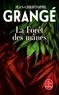Jean-Christophe Grangé - La Forêt des Mânes.