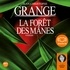 Jean-Christophe Grangé - La forêt des mânes.