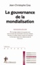 Jean-Christophe Graz - La gouvernance de la mondialisation.