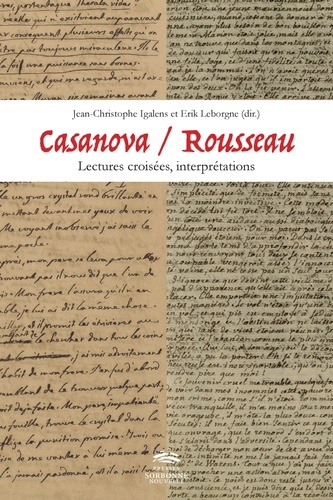 Jean-Christophe Igalens et Erik Leborgne - Casanova / Rousseau - Lectures croisées.