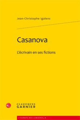 Casanova. L'écrivain en ses fictions
