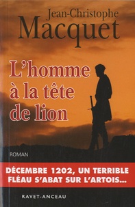 Jean-Christophe Macquet - L'homme à la tête de lion.