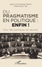 Jean-Christophe Martin et Mahmoud Tall - Du pragmatisme en politique : enfin ! - Pour des politiques du résultat.