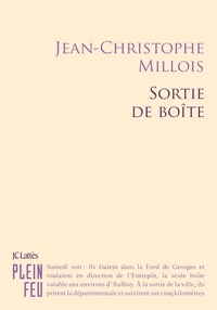 Jean-Christophe Millois - Sortie de boîte.