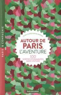 Autour de Paris, l'aventure