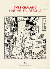 Jean-Christophe Ogier - Yves Chaland - Une vie en dessins.