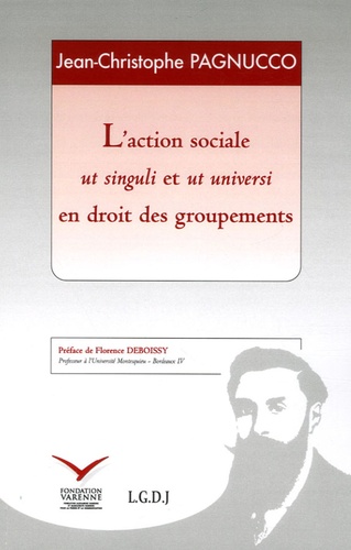 Jean-Christophe Pagnucco - L'action sociale ut singuli et ut universi en droit des groupements.