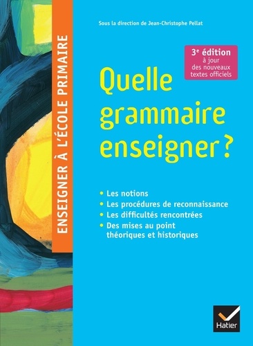 Quelle grammaire enseigner ? 3e édition