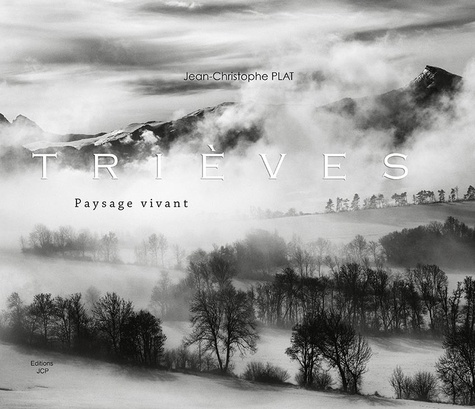 Jean-Christophe Plat - Trièves - Paysage vivant.