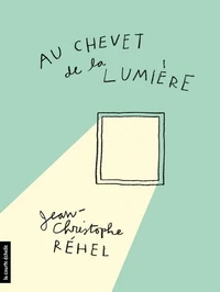 Au chevet de la lumière