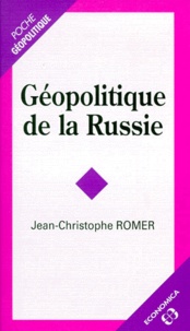 Jean-Christophe Romer - Géopolitique de la Russie.