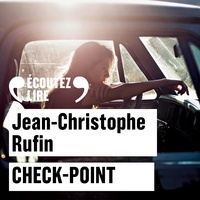 Jean-Christophe Rufin et Thierry Hancisse - Check-point.