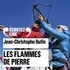 Jean-Christophe Rufin et Bertrand Pazos - Les Flammes de Pierre.