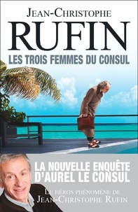 Meilleur livre électronique à télécharger Les trois femmes du consul 9782081428508 iBook in French