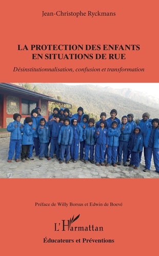 La protection des enfants en situations de rue. Désinstitutionnalisation, confusion et transformation