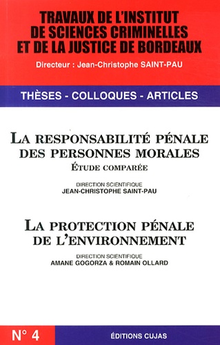 Jean-Christophe Saint-Pau et Amane Gogorza - La responsabilité pénale des personnes morales ; La protection pénale de l'environnement.